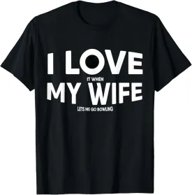 Funny Bowling Quote for Bowlers T-Shirt