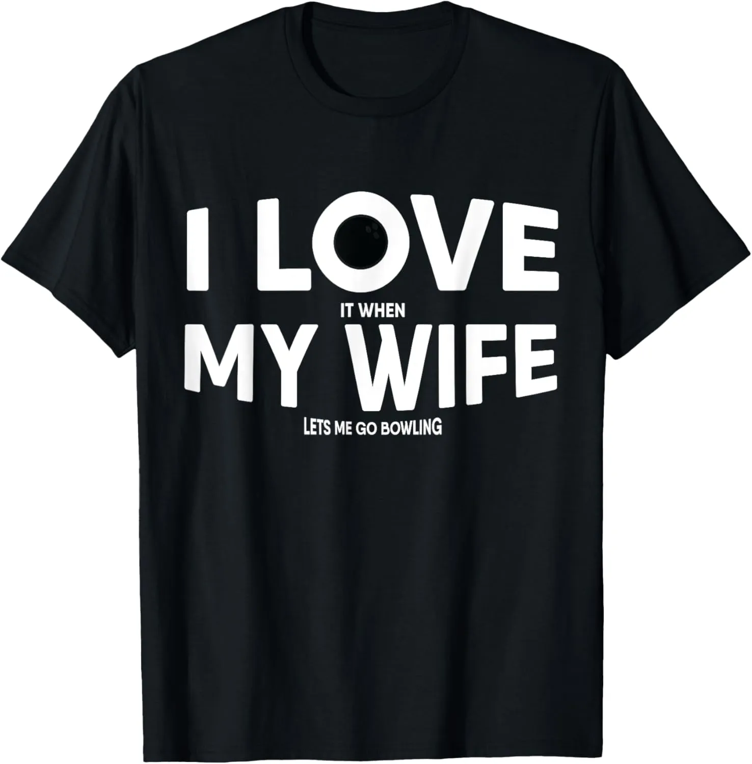 Funny Bowling Quote for Bowlers T-Shirt